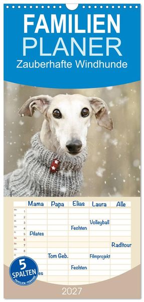 Familienplaner 2027 - Zauberhafte Windhunde mit 5 Spalten (Wandkalender 21 x 45 cm) CALVENDO