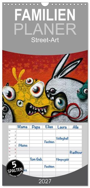 Familienplaner 2027 - Street-Art 2027 mit 5 Spalten (Wandkalender 21 x 45 cm) CALVENDO