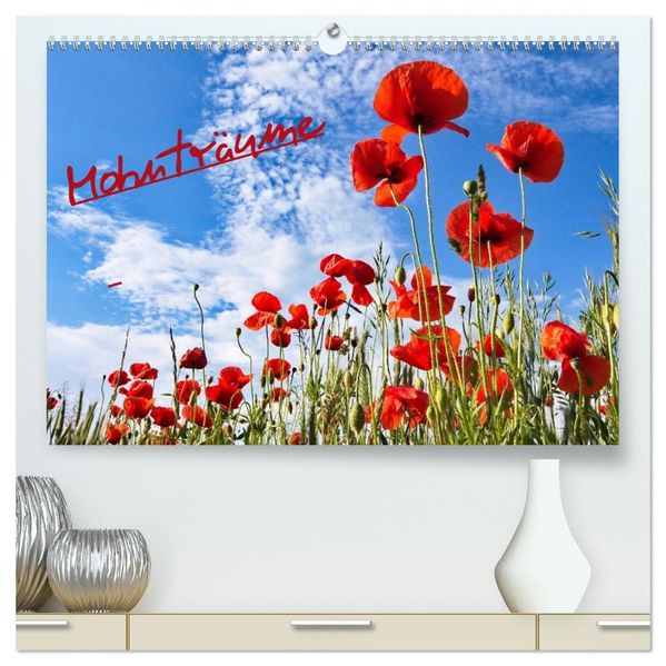 Mohnträume (hochwertiger Premium Wandkalender 2027 DIN A2 quer) Kunstdruck in Hochglanz