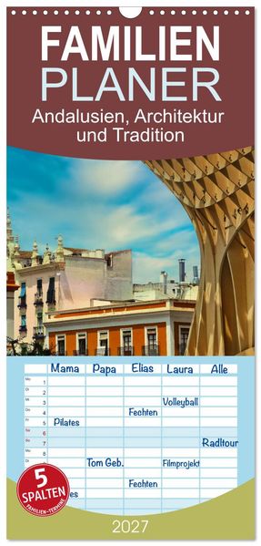 Familienplaner 2027 - Andalusien Architektur und Tradition mit 5 Spalten (Wandkalender 21 x 45 cm) CALVENDO