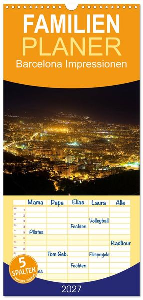 Familienplaner 2027 - Barcelona Impressionen mit 5 Spalten (Wandkalender 21 x 45 cm) CALVENDO