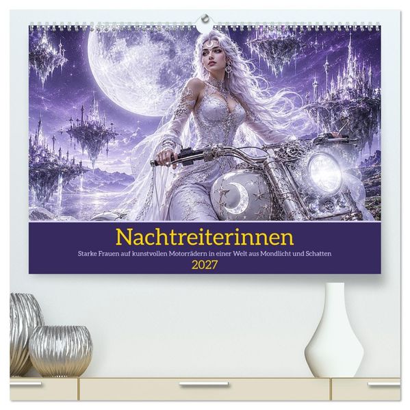 Nachtreiterinnen (hochwertiger Premium Wandkalender 2027 DIN A2 quer) Kunstdruck in Hochglanz