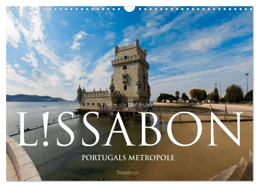 Lissabon - Portugals Metropole (Wandkalender 2027 DIN A3 quer) CALVENDO Monatskalender