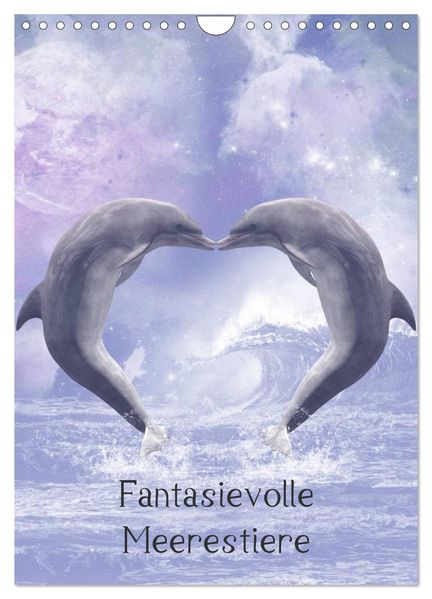 Fantasievolle Meerestiere (Wandkalender 2027 DIN A4 hoch) CALVENDO Monatskalender