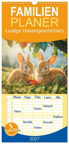 Familienplaner 2027 - Lustige Hasengeschichten mit 5 Spalten (Wandkalender 21 x 45 cm) CALVENDO