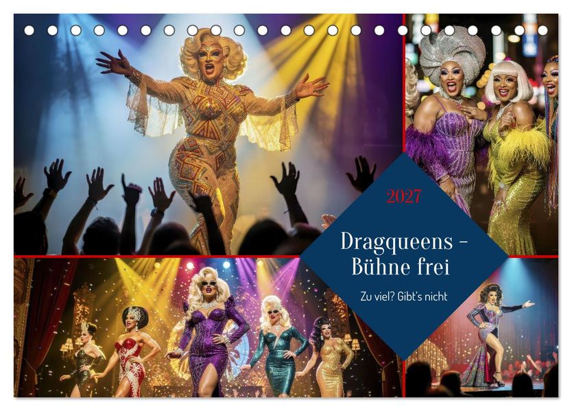 Dragqueens - Bühne frei (Tischkalender 2027 DIN A5 quer) CALVENDO Monatskalender