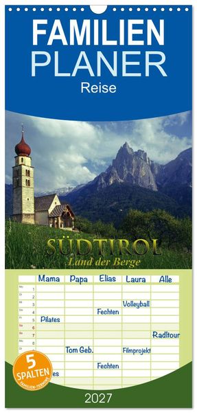 Familienplaner 2027 - SÜDTIROL - Land der Berge mit 5 Spalten (Wandkalender 21 x 45 cm) CALVENDO