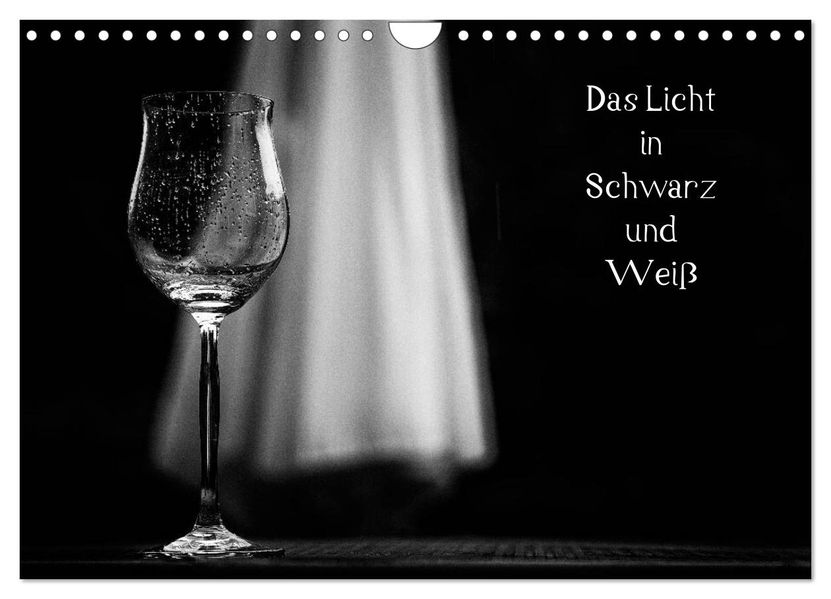 Das Licht in Schwarz und Weiß (Wandkalender 2027 DIN A4 quer) CALVENDO Monatskalender