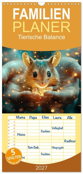 Familienplaner 2027 - Tierische Balance mit 5 Spalten (Wandkalender 21 x 45 cm) CALVENDO