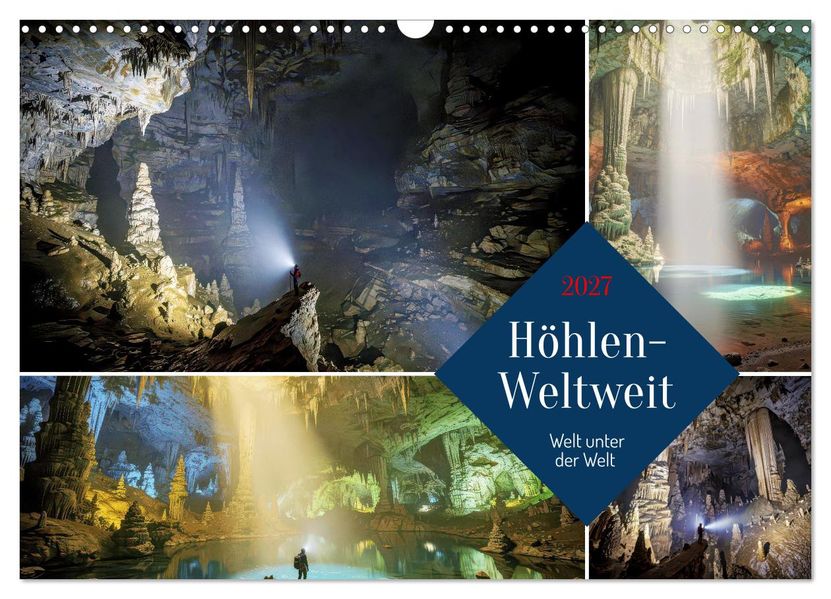 Höhlen-Weltweit (Wandkalender 2027 DIN A3 quer) CALVENDO Monatskalender