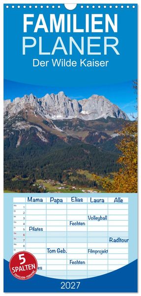 Familienplaner 2027 - Der Wilde Kaiser das Kletterparadies bei Kitzbühel mit 5 Spalten (Wandkalender 21 x 45 cm) CALVENDO