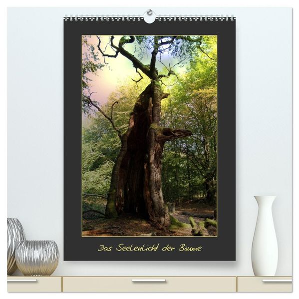 Das Seelenlicht der Bäume (hochwertiger Premium Wandkalender 2027 DIN A2 hoch) Kunstdruck in Hochglanz