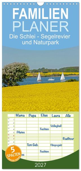 Familienplaner 2027 - Die Schlei - Segelrevier und Naturpark mit 5 Spalten (Wandkalender 21 x 45 cm) CALVENDO