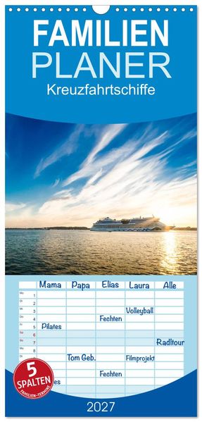Familienplaner 2027 - Kreuzfahrtschiffe mit 5 Spalten (Wandkalender 21 x 45 cm) CALVENDO