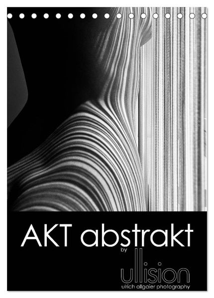 Akt abstrakt (Tischkalender 2027 DIN A5 hoch) CALVENDO Monatskalender