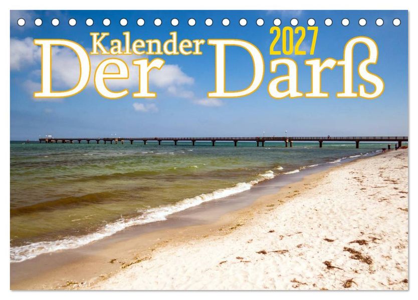Der Darß Kalender (Tischkalender 2027 DIN A5 quer) CALVENDO Monatskalender