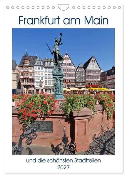 Frankfurt am Main und die schönsten Stadtteilen (Wandkalender 2027 DIN A4 hoch) CALVENDO Monatskalender