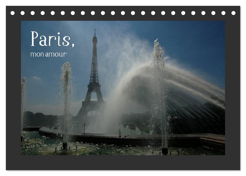 Paris mon amour (Tischkalender 2027 DIN A5 quer) CALVENDO Monatskalender