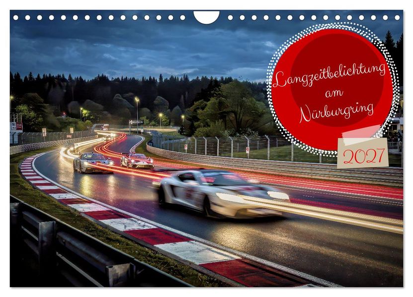 Langzeitbelichtung am Nürburgring (Wandkalender 2027 DIN A4 quer) CALVENDO Monatskalender