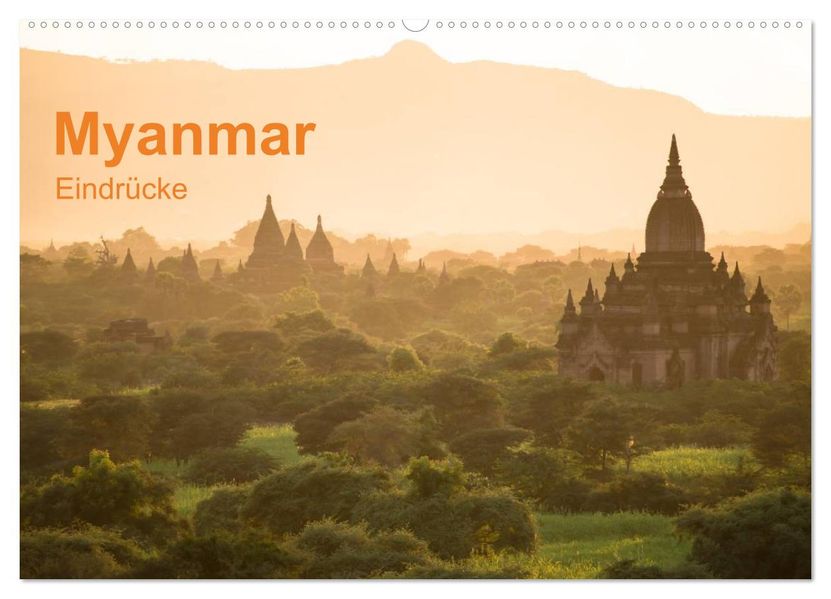 Myanmar - Eindrücke (Wandkalender 2027 DIN A2 quer) CALVENDO Monatskalender