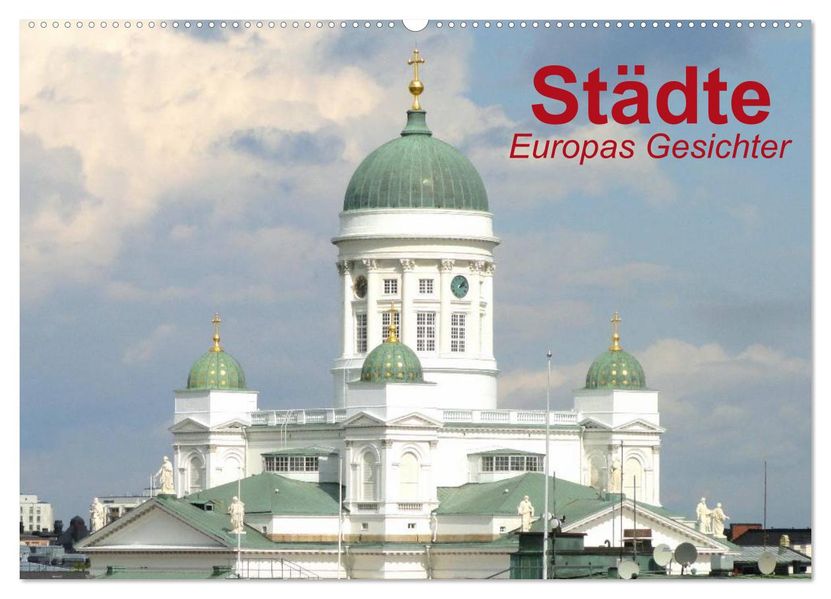Städte Europas Gesichter (Wandkalender 2027 DIN A2 quer) CALVENDO Monatskalender