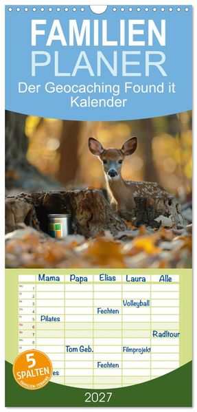 Familienplaner 2027 - Der Geocaching Found it Kalender mit 5 Spalten (Wandkalender 21 x 45 cm) CALVENDO