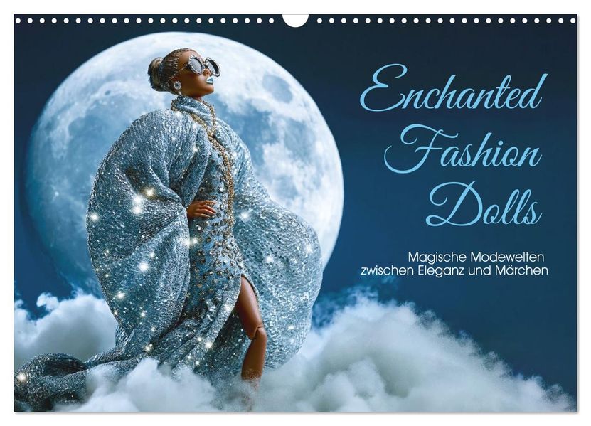 Enchanted Fashion Dolls. Magische Modewelten zwischen Eleganz und Märchen (Wandkalender 2027 DIN A3 quer) CALVENDO Monatskalender