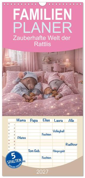 Familienplaner 2027 - Zauberhafte Welt der Rattlis mit 5 Spalten (Wandkalender 21 x 45 cm) CALVENDO