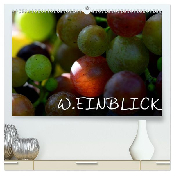 W.EINBLICK (hochwertiger Premium Wandkalender 2027 DIN A2 quer) Kunstdruck in Hochglanz