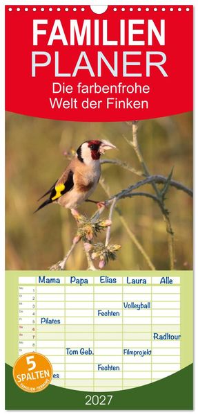 Familienplaner 2027 - Die farbenfrohe Welt der Finken mit 5 Spalten (Wandkalender 21 x 45 cm) CALVENDO