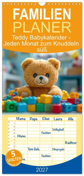 Familienplaner 2027 - Teddy Babykalender - Jeden Monat zum Knuddeln süß mit 5 Spalten (Wandkalender 21 x 45 cm) CALVENDO
