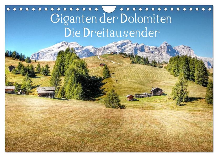 Giganten der Dolomiten - Die Dreitausender (Wandkalender 2027 DIN A4 quer) CALVENDO Monatskalender