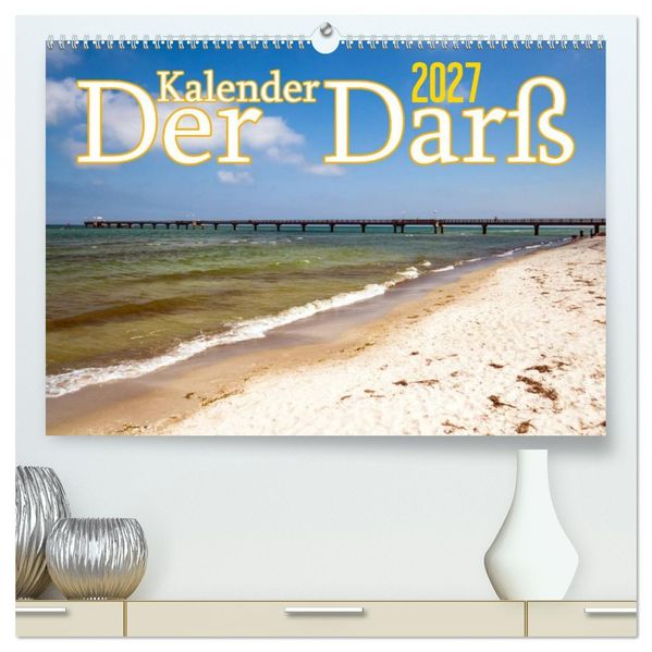 Der Darß Kalender CH-Version (hochwertiger Premium Wandkalender 2027 DIN A2 quer) Kunstdruck in Hochglanz