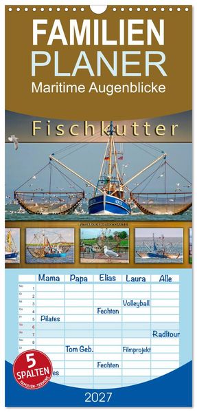 Familienplaner 2027 - Maritime Augenblicke - Fischkutter mit 5 Spalten (Wandkalender 21 x 45 cm) CALVENDO