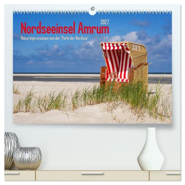 Nordseeinsel Amrum (hochwertiger Premium Wandkalender 2027 DIN A2 quer) Kunstdruck in Hochglanz