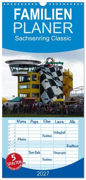 Familienplaner 2027 - Sachsenring Classic mit 5 Spalten (Wandkalender 21 x 45 cm) CALVENDO