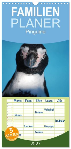 Familienplaner 2027 - Pinguine 2027 mit 5 Spalten (Wandkalender 21 x 45 cm) CALVENDO