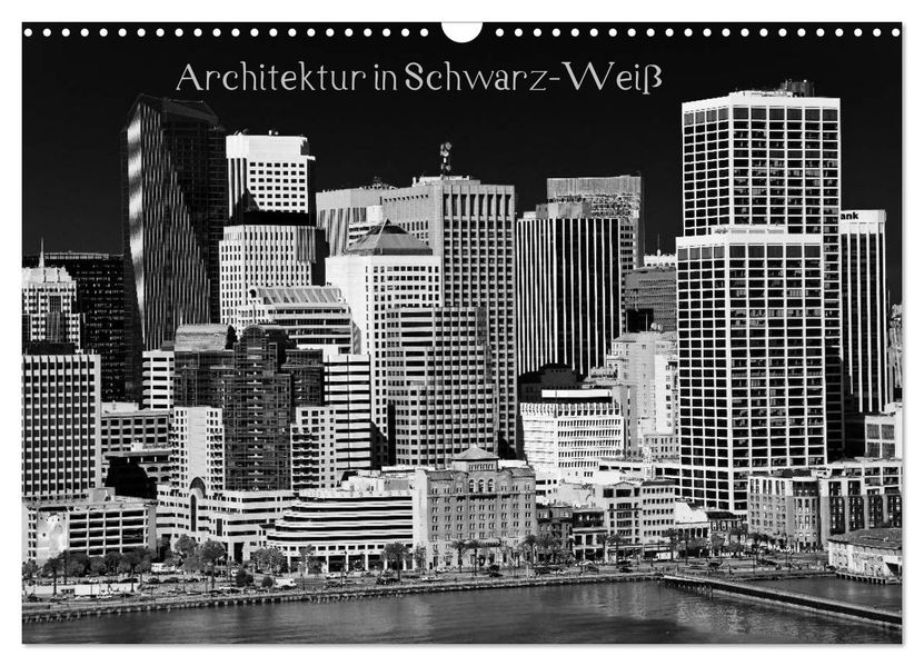 Architektur in Schwarz-Weiß (Wandkalender 2027 DIN A3 quer) CALVENDO Monatskalender