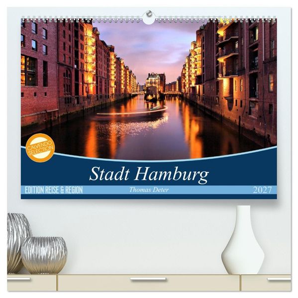Stadt Hamburg (hochwertiger Premium Wandkalender 2027 DIN A2 quer) Kunstdruck in Hochglanz