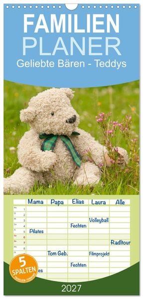 Familienplaner 2027 - Geliebte Bären - Teddys mit 5 Spalten (Wandkalender 21 x 45 cm) CALVENDO
