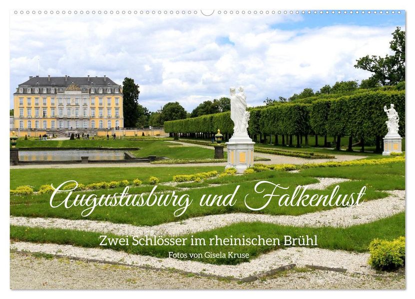 Augustusburg und Falkenlust - Zwei Schlösser im rheinischen Brühl (Wandkalender 2027 DIN A2 quer) CALVENDO Monatskalender
