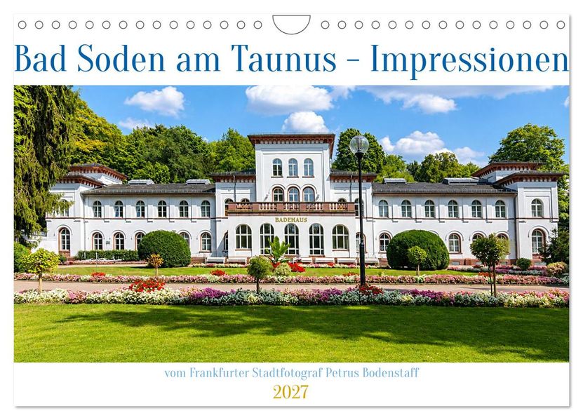 Bad Soden am Taunus Impressionen (Wandkalender 2027 DIN A4 quer) CALVENDO Monatskalender