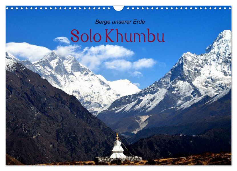 Solo Khumbu (Wandkalender 2027 DIN A3 quer) CALVENDO Monatskalender