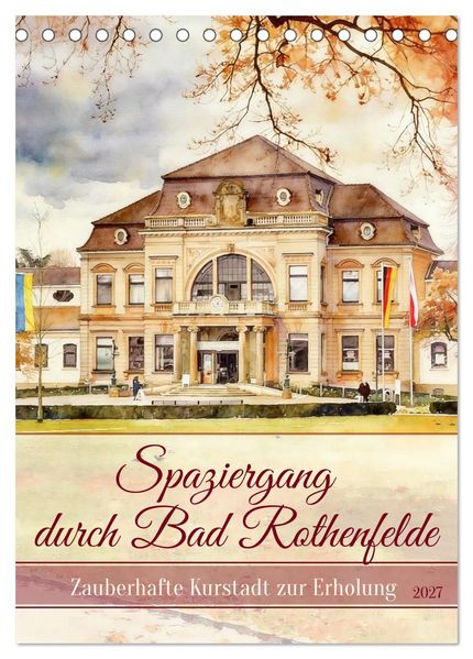 Spaziergang durch Bad Rothenfelde (Tischkalender 2027 DIN A5 hoch) CALVENDO Monatskalender