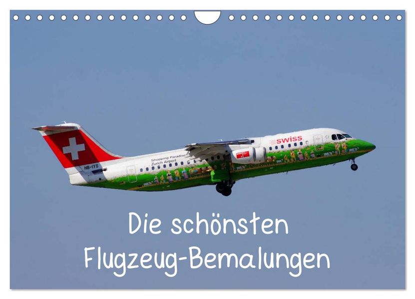 Die schönsten Flugzeug-Bemalungen (Wandkalender 2027 DIN A4 quer) CALVENDO Monatskalender