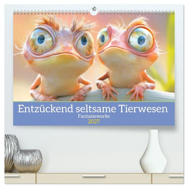 Entzückend seltsame Tierwesen - Fantasiewerke (hochwertiger Premium Wandkalender 2027 DIN A2 quer) Kunstdruck in Hochglanz