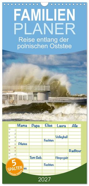 Familienplaner 2027 - Reise entlang der polnischen Oststee mit 5 Spalten (Wandkalender 21 x 45 cm) CALVENDO