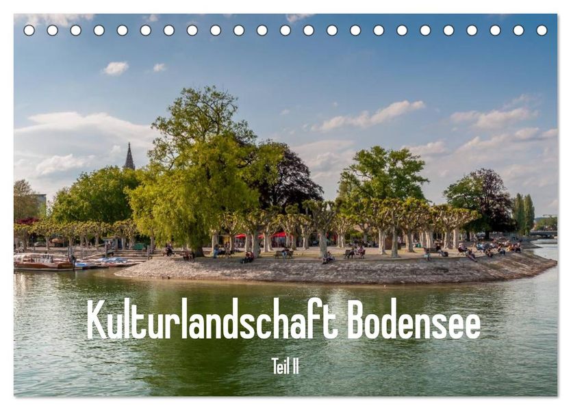 Kulturlandschaft Bodensee - Teil II (Tischkalender 2027 DIN A5 quer) CALVENDO Monatskalender