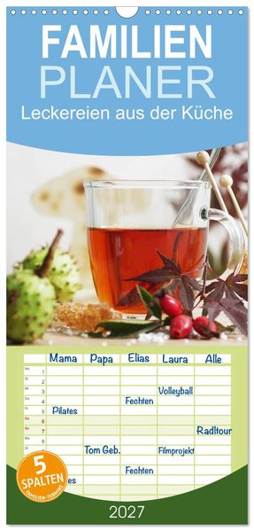 Familienplaner 2027 - Leckereien aus der Küche mit 5 Spalten (Wandkalender 21 x 45 cm) CALVENDO