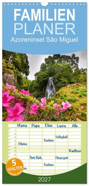 Familienplaner 2027 - Azoreninsel São Miguel mit 5 Spalten (Wandkalender 21 x 45 cm) CALVENDO